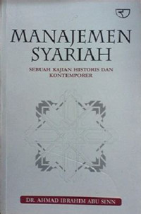 Manajemen Syariah : Sebuah Kajian Historis dan Kontemporer