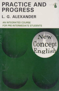 Practice And Progress, An Integrated Course for Pre-Intermediate, New Concept English