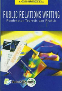Public Relations Writings Pendekatan Teoretis dan Praktis