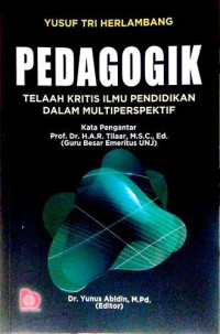 Pedagogik Telaah Kritis Ilmu Pendidikan Dalam Multiperspektif