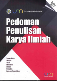 Pedoman Penulisan Karya Ilmiah Tugas Akhir, Skripsi, Tesis, Disertasi, Artikel, Makalah, Laporan Penelitian