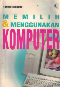 Memilih & Menggunakan Komputer