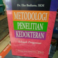 Metodologi Penelitian Kedokteran, Sebuah Pengantar