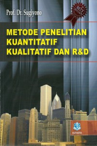 Metodo Penelitian Kuantitatif Kualitatif dan R&D