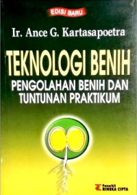 Teknologi Benih Pengeolahan Benih dan Tuntunan Praktikum