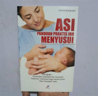 ASI Panduan Praktis Ibu Menyusui