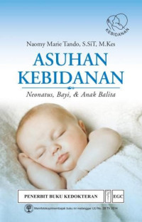 Asuhan Kebidanan Neonatus, Bayi, dan Anak Balita