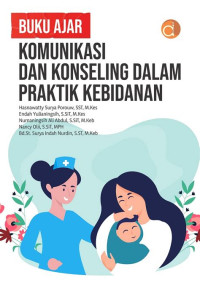 Buku Komunikasi dan Konseling Dalam Praktik Kebidanan