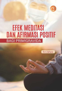 Efek Meditasi dan Afirmasi Positif Bagi Primagravida
