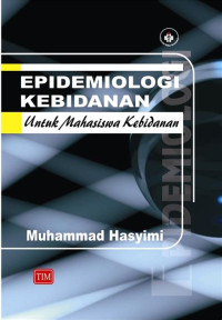 Epidemiologi Kebidanan untuk Mahasiswa Kebidanan