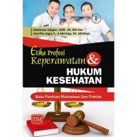 Etika Profesi Keperawatan dan Hukum Kesehatan