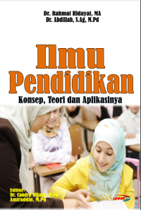 Ilmu Pendidikan: Konsep, Teori dan Aplikasinya