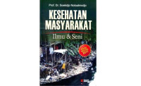 Kesehatan Masyarakat Ilmu dan Seni Edisi Revisi
