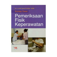 Konsep Dasar Pemeriksaan Fisik Keperawatan