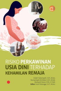 Risiko Perkawinan Usia Dini Terhadap Kehamilan Bagi Remaja